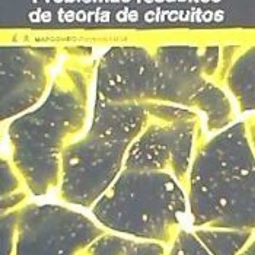 Problemas resueltos de teoría de circuitos 1