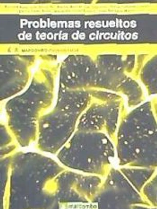 Problemas resueltos de teoría de circuitos