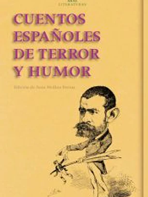 CUENTOS ESPAÑOLES DE TERROR Y HUMOR