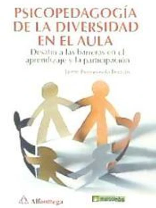 Psicopedagogía de la diversidad. Desafío a las barreras en el aprendizaje y la participación