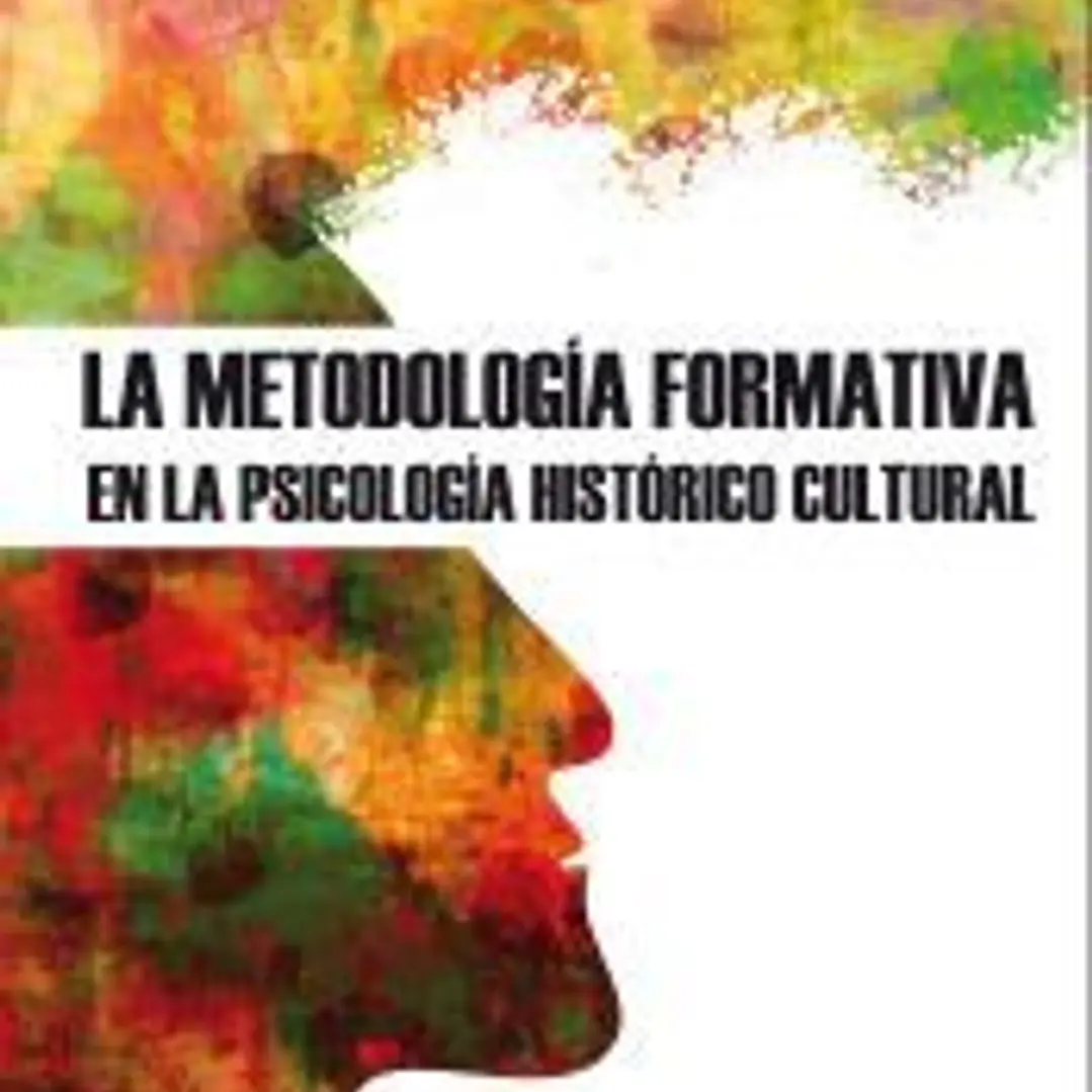 La metodología formativa en la psicología histórico cultural 1