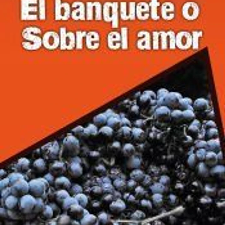 El Banquete o Sobre el amor 1