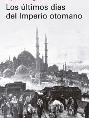 Los últimos días del Imperio otomano, 1918-1922