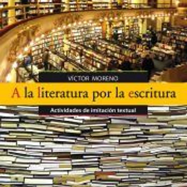 A la literatura por la escritura 1