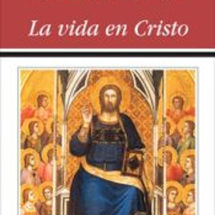 La vida en Cristo 1