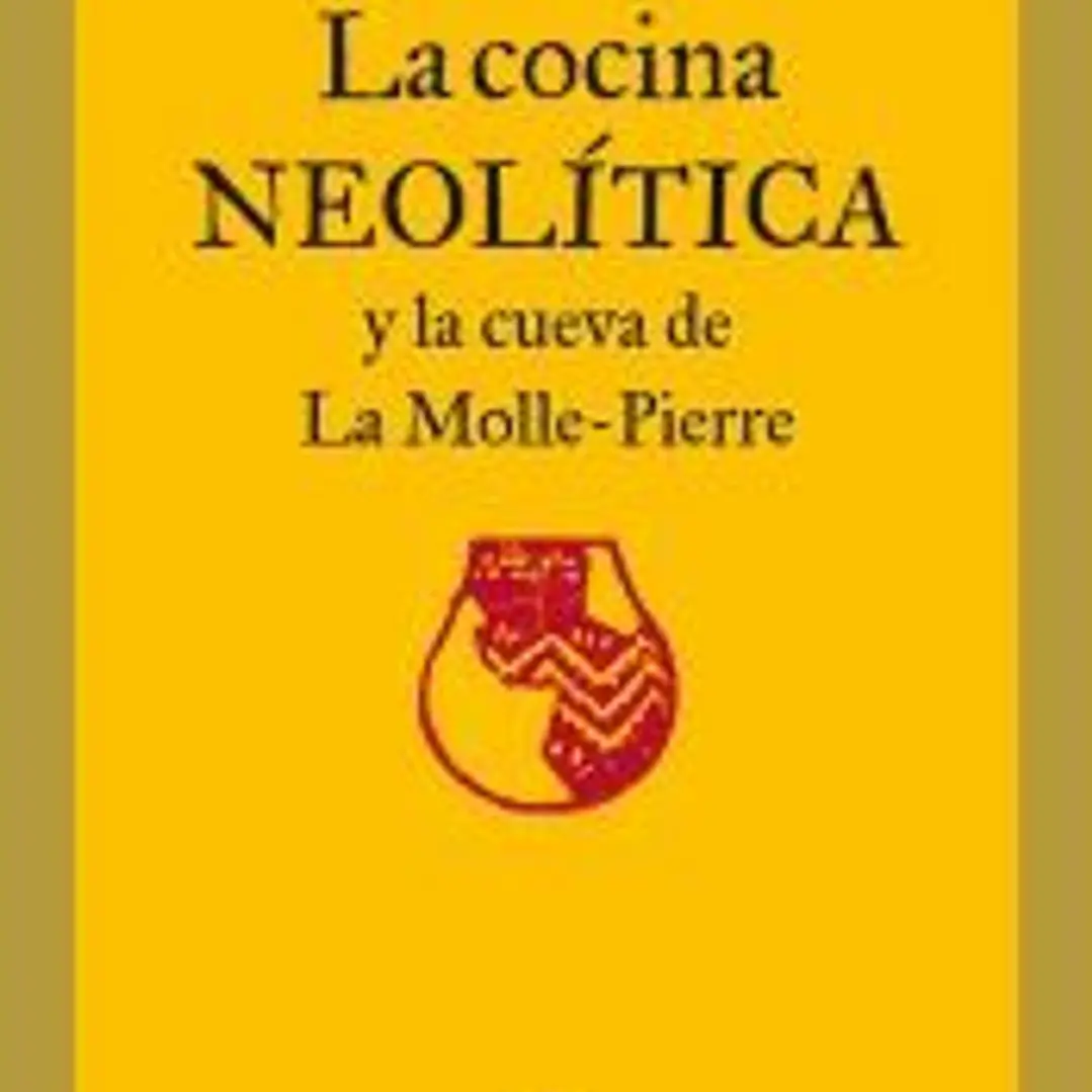 COCINA NEOLITICA Y LA CUEVA DE LA MOLLE PIERRE,LA 1