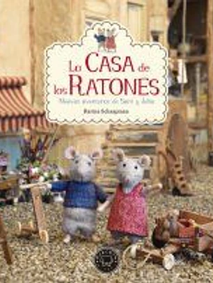 La casa de los Ratones. Nuevas aventuras de Sam y Julia