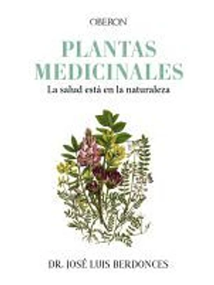 Plantas medicinales. La salud está en la naturaleza