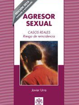Agresor Sexual. Casos Reales.