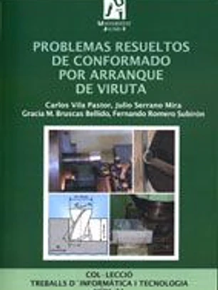 Problemas resueltos de conformado por arranque de viruta