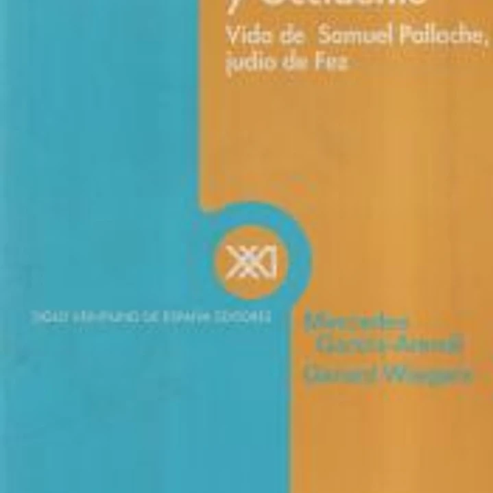 Entre el Islam y Occidente. Vida de Samuel Pallache, judío de Fez 1