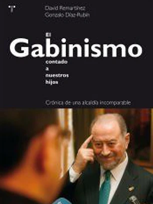 El Gabinismo contado a nuestros hijos