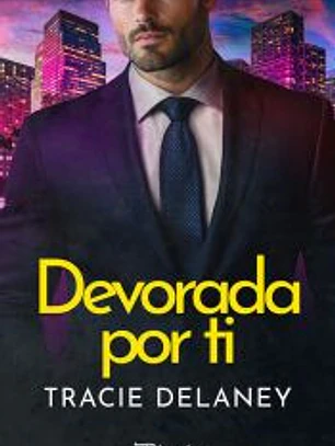 Devorada por ti