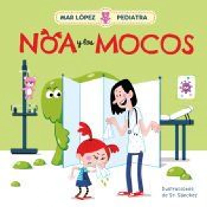 Mar López, pediatra. Noa y los mocos 1