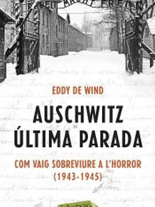 Auschwitz: última parada