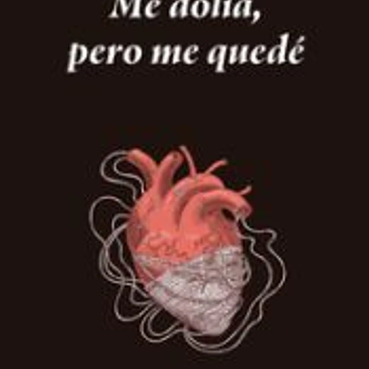 Me dolía, pero me quedé 1