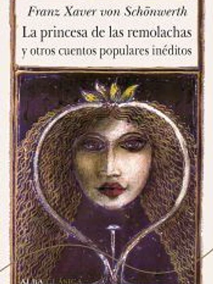 La princesa de las remolachas y otros cuentos populares inéditos