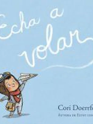 Echa a volar