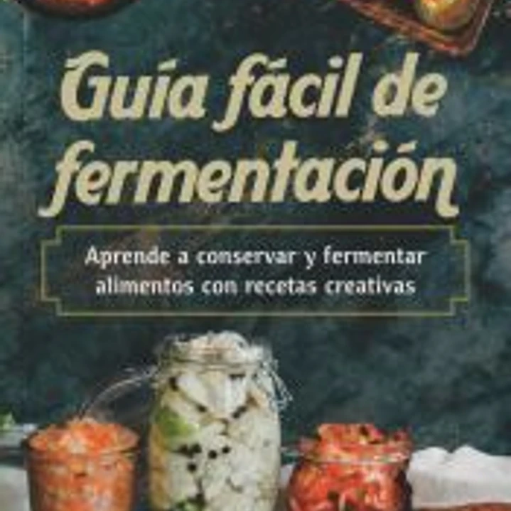 Guía fácil de fermentación 1