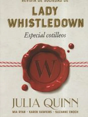 Revista de sociedad de lady Whistledown: Especial cotilleos