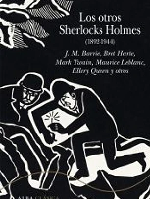 Los otros Sherlocks Holmes (1892-1944)
