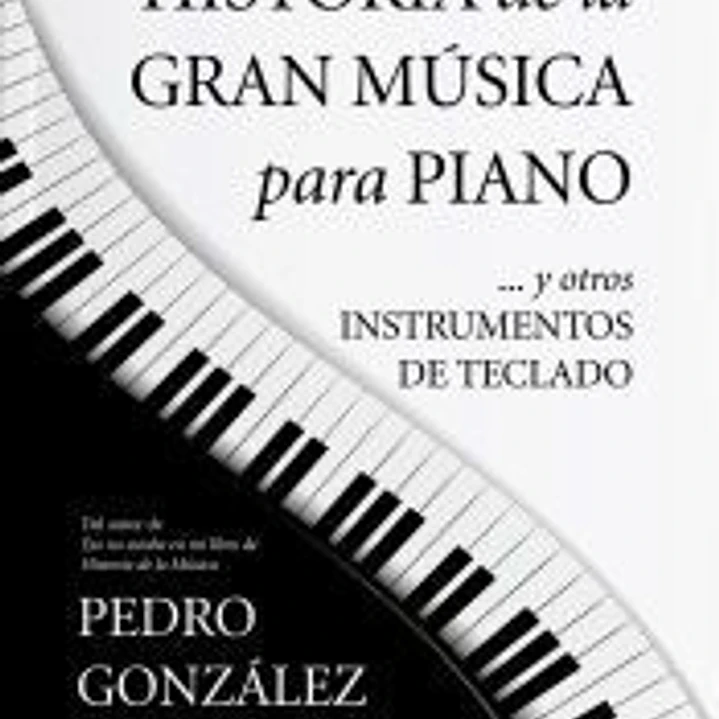 Historia de la gran música para piano 1