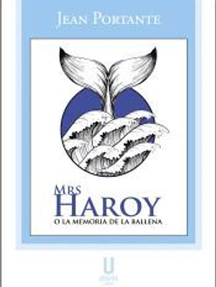 Mrs Haroy o la memoria de la ballena