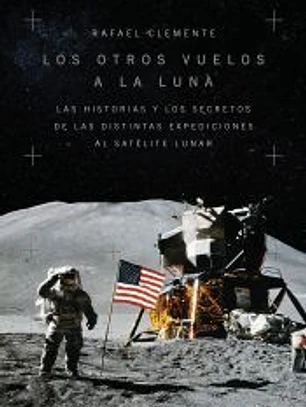 Los otros vuelos a la Luna
