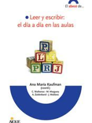 LEER Y ESCRIBIR: EL DIA A DIA EN LAS AULAS