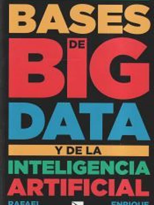 Las bases de big data y de la inteligencia artificial