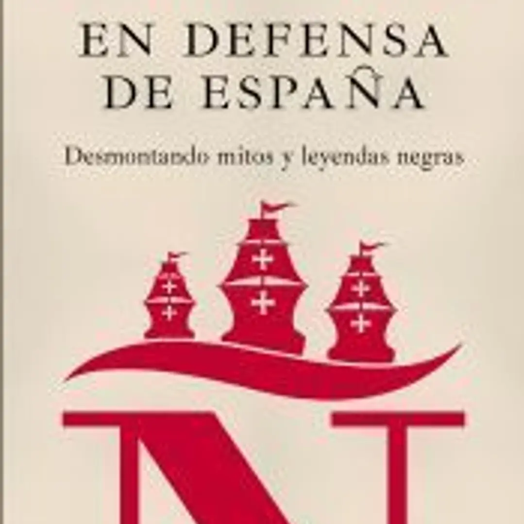 En defensa de España: desmontando mitos y leyendas negras 1