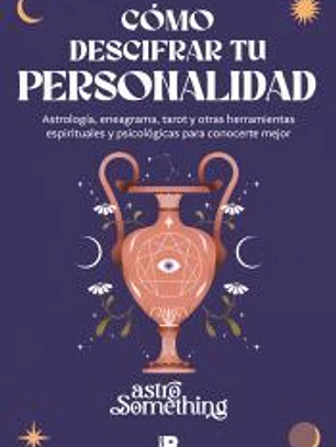 Cómo descifrar tu personalidad
