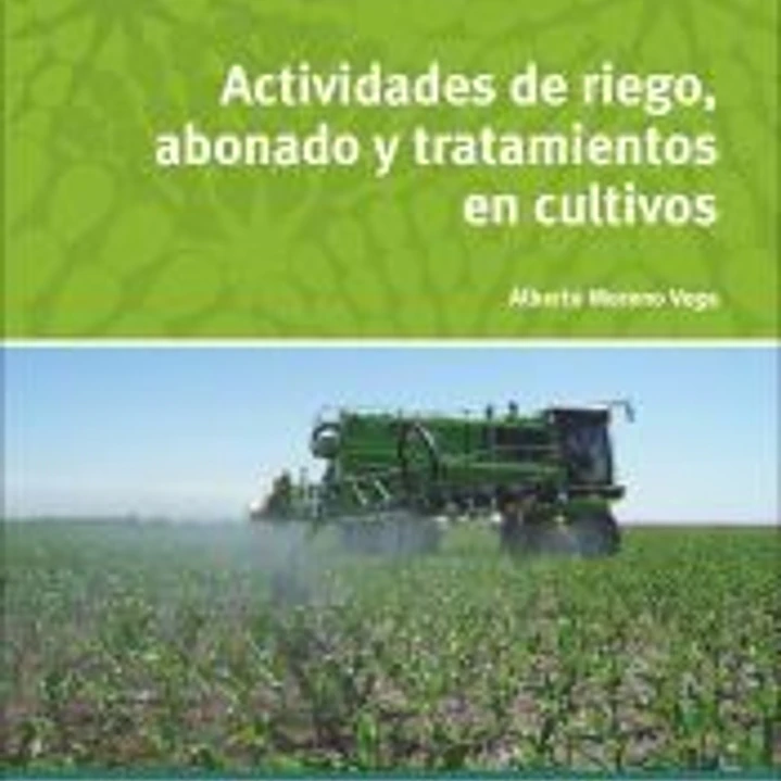 Actividades de riego, abonado y tratamiento en cultivos 1