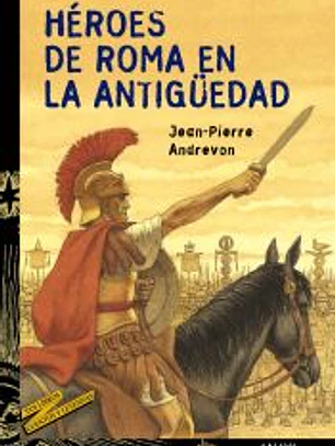 Héroes de Roma en la Antigüedad