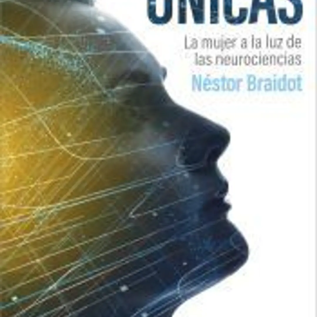 Ùnicas: La Mujer A La Luz De Las Neurociencias 1