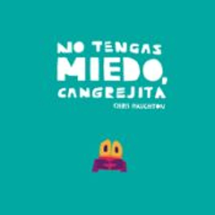 NO TENGAS MIEDO, CANGREJITA (LIBRO DE CARTóN) 1