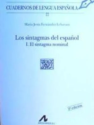 Los sintagmas del español: I el sintagma nominal (U cuadrado)