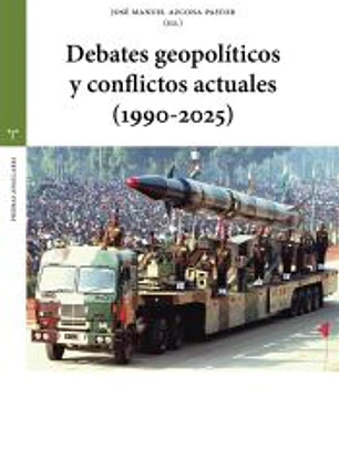 Debates geopolíticos y conflictos actuales (1995-2025)