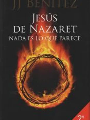 Jesús de Nazaret: nada es lo que parece