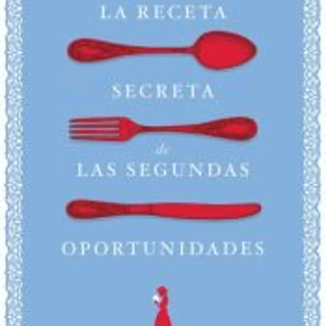 La receta secreta de las segundas oportunidades 1