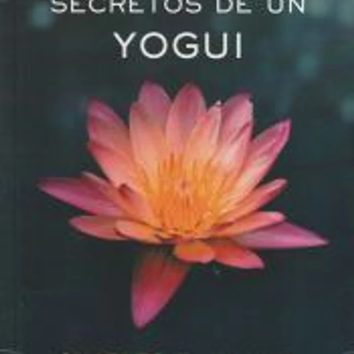 Increíbles secretos de un yogui 1