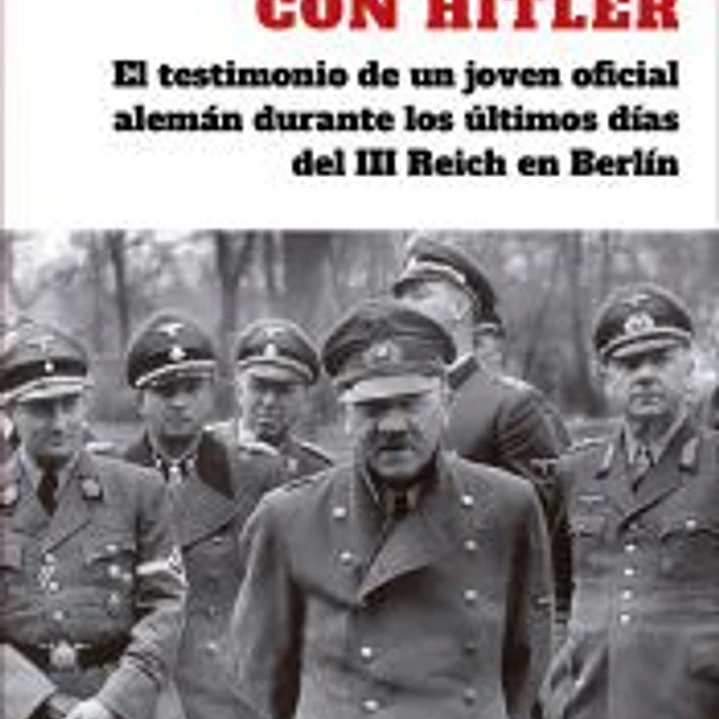 En el búnker con Hitler 1