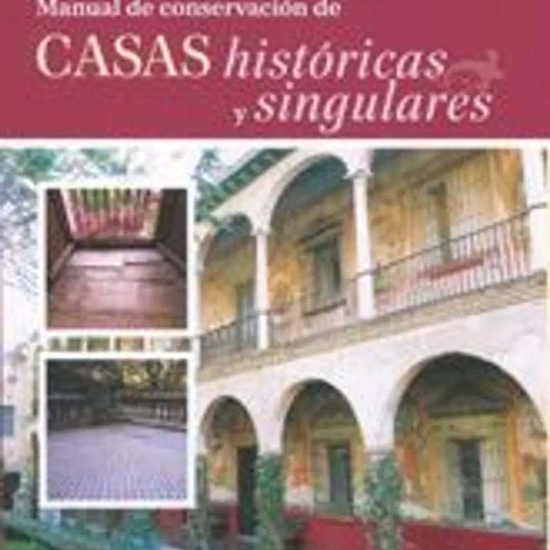Manual de conservación de casas históricas y singulares 1