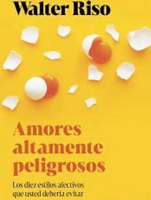 Amores altamente peligrosos