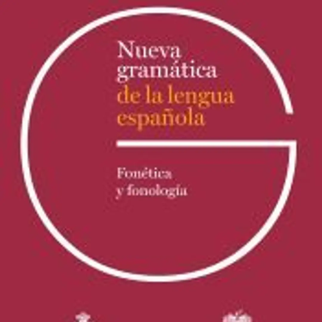 Nueva gramática de la lengua española. Fonética y fonología. Edición revisada 1