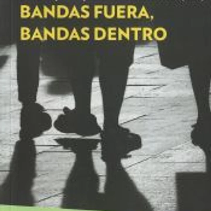 Bandas fuera, bandas dentro 1