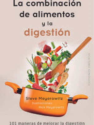 COMBINACIÓN DE LOS ALIMENTOS Y LA DIGESTIÓN, LA