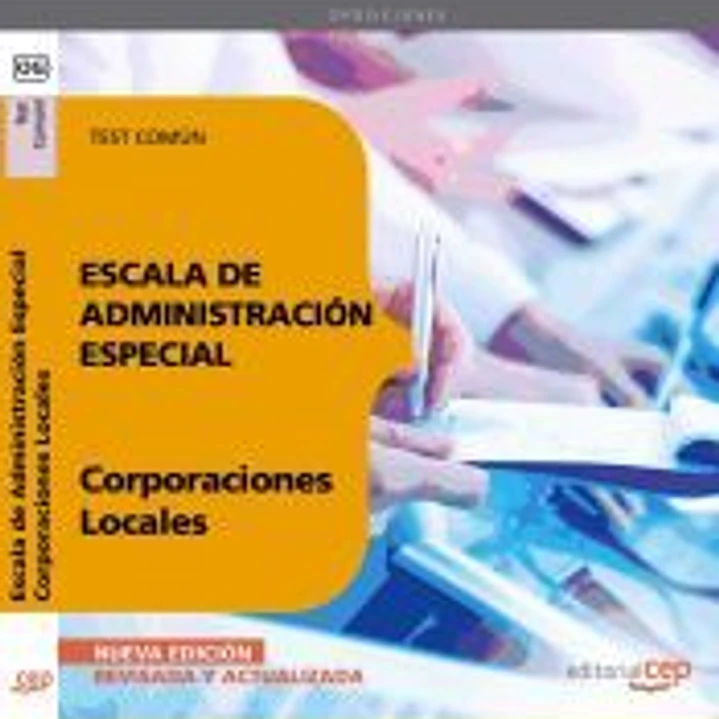 Escala de Administración Especial. Corporaciones Locales. Test Común 1