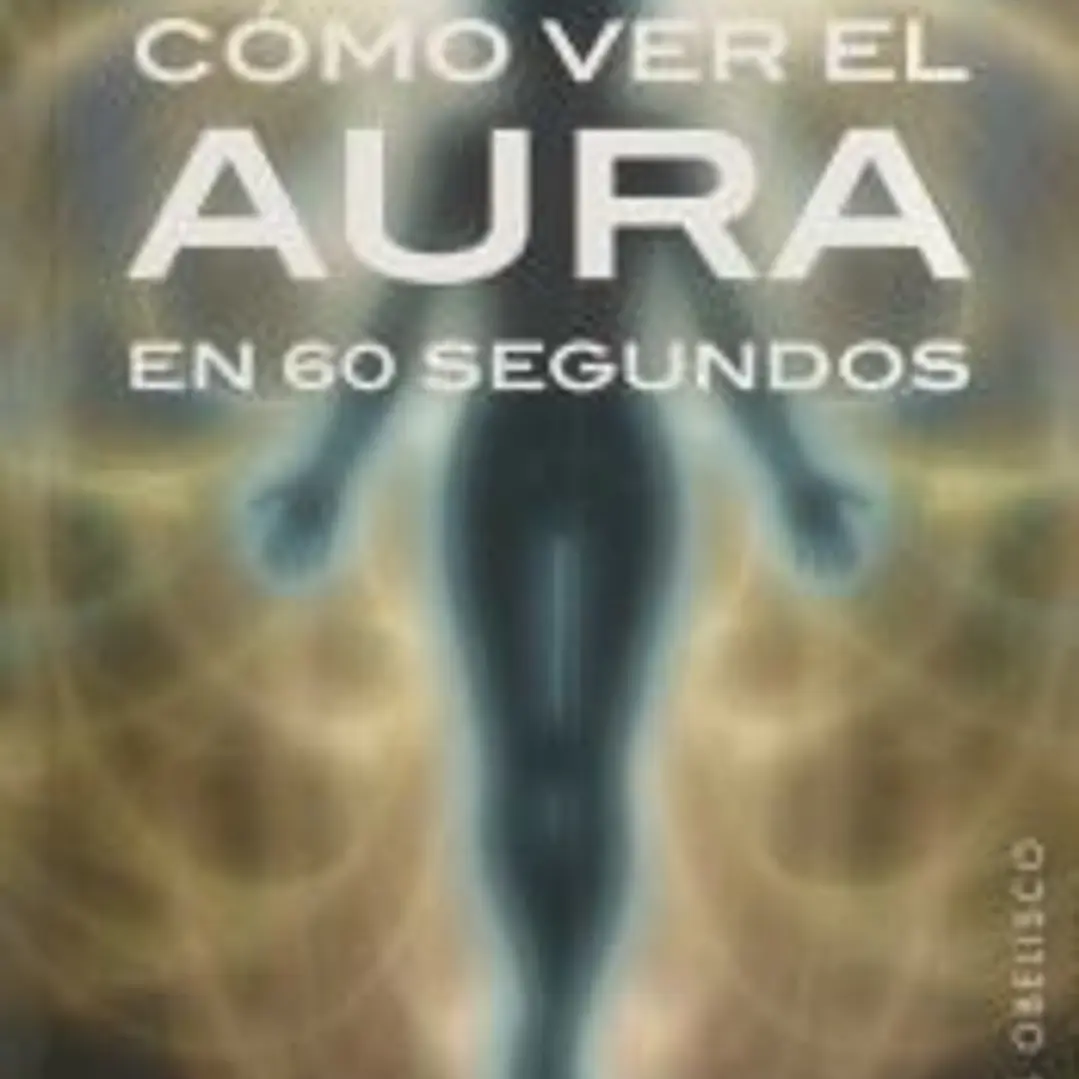 CÓMO VER EL AURA EN 60 SEGUNDOS (B4P) 1