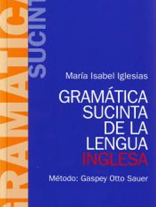 Gramática sucinta de la lengua inglesa
